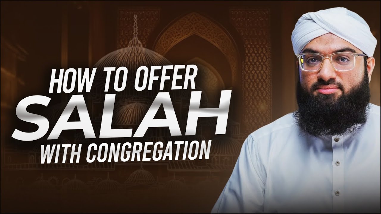 How to Offer Salah With Congregation? | Explained in Urdu With English Subtitles By Ahmed Raza